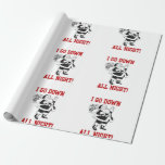 Christmas Santa goes down all night funny xmas Wrapping Paper<br><div class="desc">Christmas Santa goes down all night funny xmas</div>