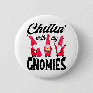Christmas Santa Hat Gnome Chillin With My Gnomies 6 Cm Round Badge