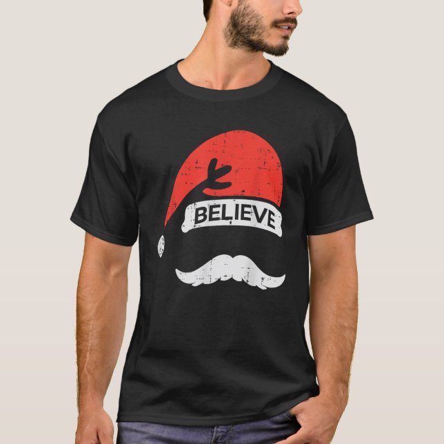 Christmas Santa Hat Moustache Believe Xmas Men Wom T-Shirt (Front)