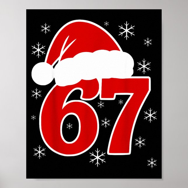 Christmas Santa Hat Six Seven 6 7 67 Meme Gen Alph Poster (Front)