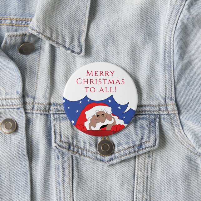 Christmas Santa of Colour Says 7.5 Cm Round Badge (In Situ)