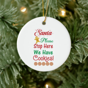 Christmas Santa Please Stop Here We have cookies  Ceramic Tree Decoration