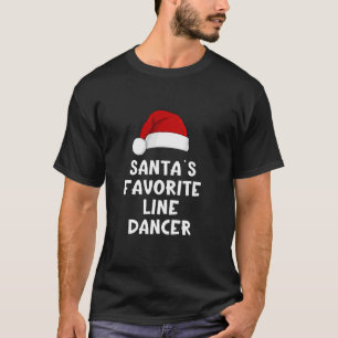 Christmas Santa s Favorite Line Dancer Funny Danci T-Shirt