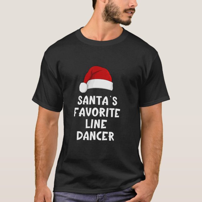 Christmas Santa s Favorite Line Dancer Funny Danci T-Shirt (Front)