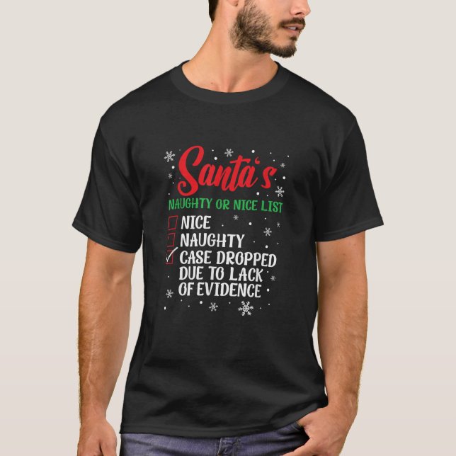 Christmas Santa s Naughty Or Nice List Case Droppe T-Shirt (Front)