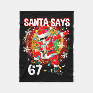 Christmas Santa Says 67 Six Seven Meme Funny Merry Fleece Blanket