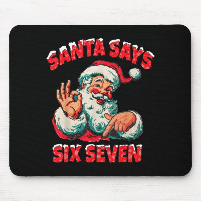 Christmas Santa Says 67 Six Seven Meme Funny Merry Mouse Mat (Front)