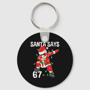 Christmas Santa Says 6 7 Six Seven Gen Z Alpha Mem Key Ring