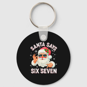 Christmas Santa Says 6 7 Six Seven Gen Z Alpha Mem Key Ring