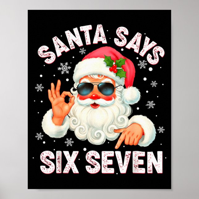 Christmas Santa Says 6 7 Six Seven Gen Z Alpha Mem Poster (Front)