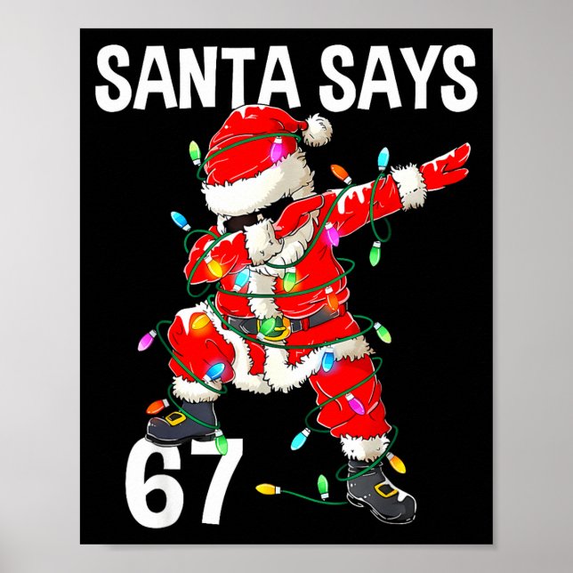 Christmas Santa Says 6 7 Six Seven Gen Z Alpha Mem Poster (Front)