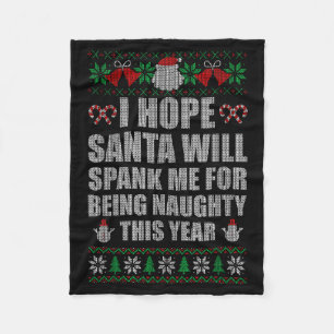 Christmas Santa Spank Naughty Ugly Christmas Sweat Fleece Blanket