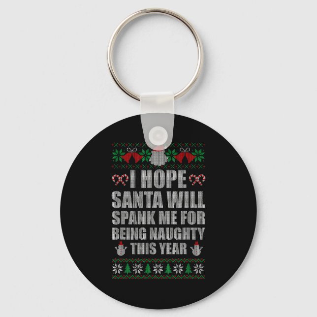 Christmas Santa Spank Naughty Ugly Christmas Sweat Key Ring (Front)