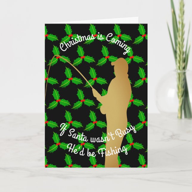 Christmas Santa Would be Fishing Holiday Card (Front)