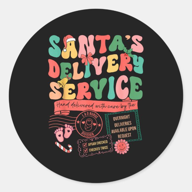 Christmas Santa's Delivery Service L&amp;d Labor D Classic Round Sticker (Front)