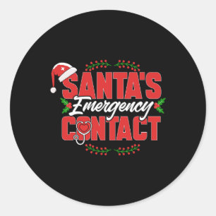 Christmas Santa's Emergency Contact. Nurse Classic Round Sticker
