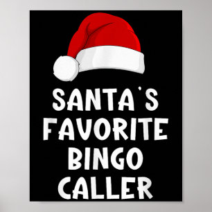 Christmas Santa's Favorite Bingo Caller Funny Xmas Poster