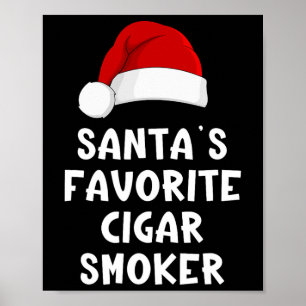 Christmas Santa's Favorite Cigar Smoker Funny Xmas Poster