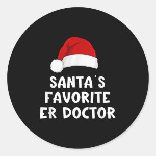 Christmas Santa's Favorite Er Doctor Funny Xmas Pa Classic Round Sticker
