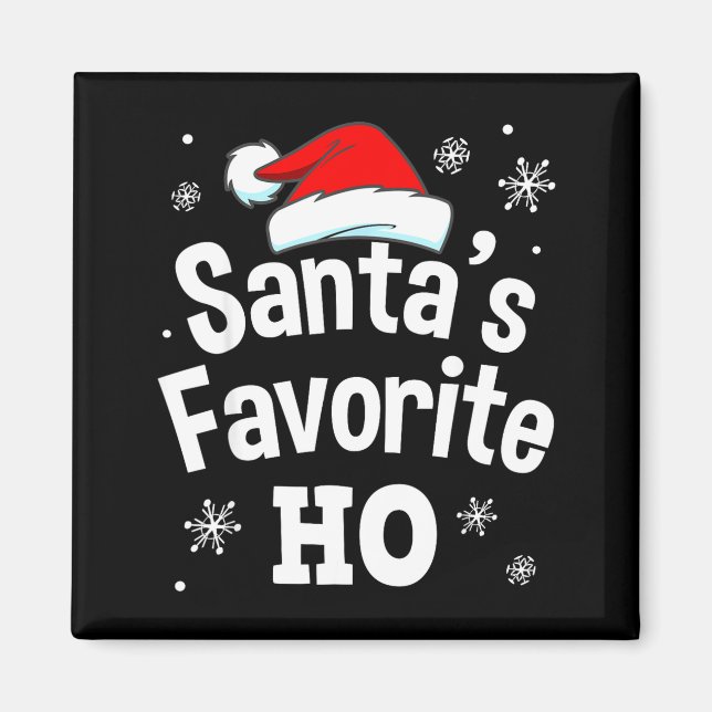 Christmas Santa's Favorite Ho Shirt, Adult Naughty Magnet (Front)
