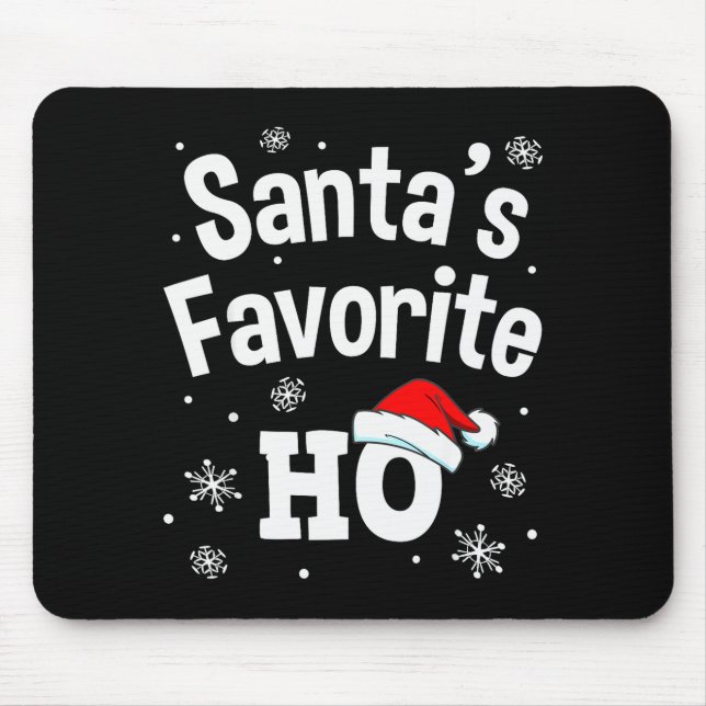 Christmas Santa's Favorite Ho Shirt, Adult Naughty Mouse Mat (Front)