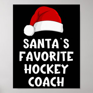 Christmas Santa's Favorite Hockey Coach Funny Xmas Poster