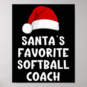 Christmas Santa's Favorite Softll Coach Funny Xmas Poster