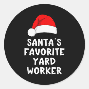 Christmas Santa's Favorite Yard Worker Funny Pajam Classic Round Sticker