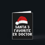 Christmas Santa's Favourite Er Doctor Funny Xmas P Card<br><div class="desc">Christmas Santa's Favourite Er Doctor Funny Xmas Pajama</div>