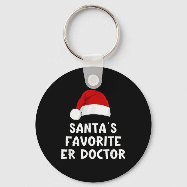 Christmas Santa's Favourite Er Doctor Funny Xmas P Key Ring (Front)