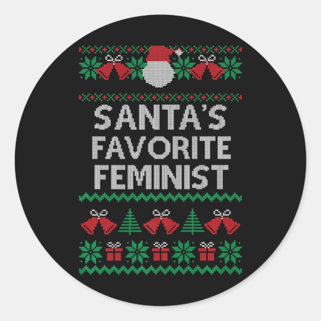 Christmas Santa's Favourite Feminist Ugly Sweater  Classic Round Sticker (Front)
