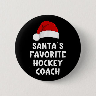 Christmas Santas Favourite Hockey Coach Funny Xmas 6 Cm Round Badge