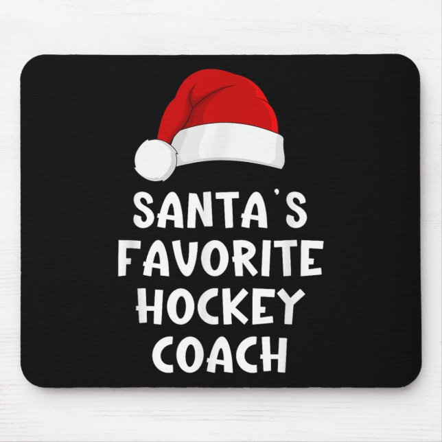 Christmas Santas Favourite Hockey Coach Funny Xmas Mouse Mat (Front)
