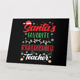Christmas Santas Favourite Kindergarten Teacher Card