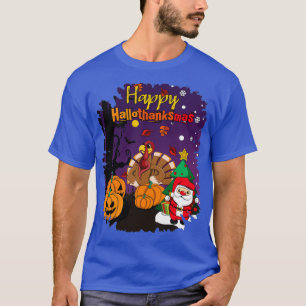 Christmas Scary Halloween Happy Thanksgiving T-Shirt