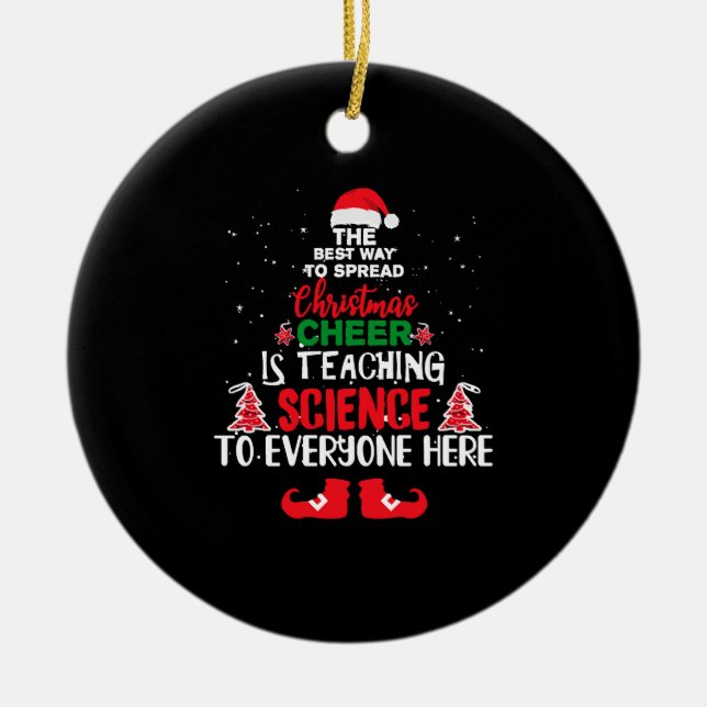Christmas Science Teachers , Funny Teachers Ceramic Tree Decoration (Front)