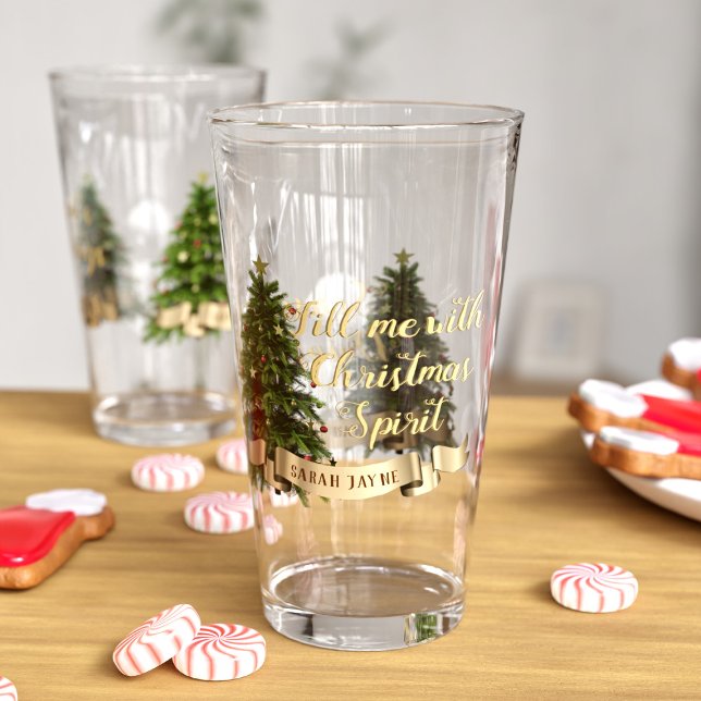 Christmas Seasons Drinkings Funny Holiday Glass (Fill her up with festive spirit! Just add your name and funny quote)