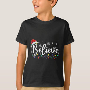 Christmas Shirt - Believe Santa Claus Believe Chri