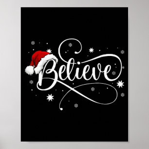 Christmas Shirt - Believe Santa Claus Believe Chri Poster