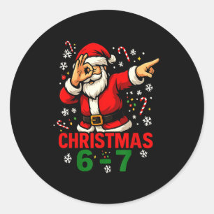 Christmas Shirt - Funny Dabbing Santa 6 7 Meme  Classic Round Sticker