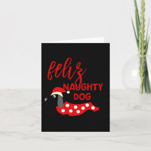 Christmas Shirt Funny Feliz Naughty Dog Xmas Tee Card