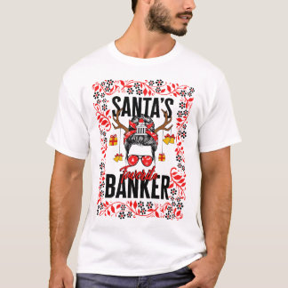 Christmas Shirt, Santa's Favourite Banker Messy T-Shirt