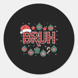 Christmas Shirts For Women Bruh Red Plaid Buffalo  Classic Round Sticker