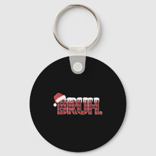 Christmas Shirts For Women Bruh Red Plaid Buffalo Key Ring