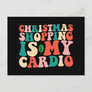 Christmas Shopping Is My Cardio Holiday Postcard