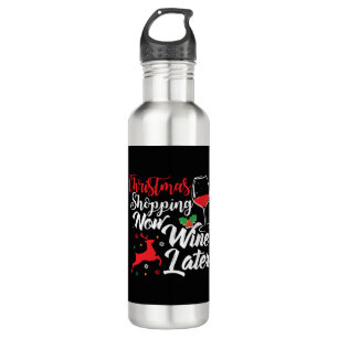 Christmas Shopping Now Wine Later 710 Ml Water Bottle