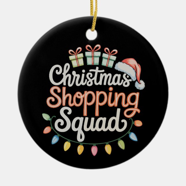 Christmas Shopping Squad Xmas Matching Family Ceramic Tree Decoration (Front)