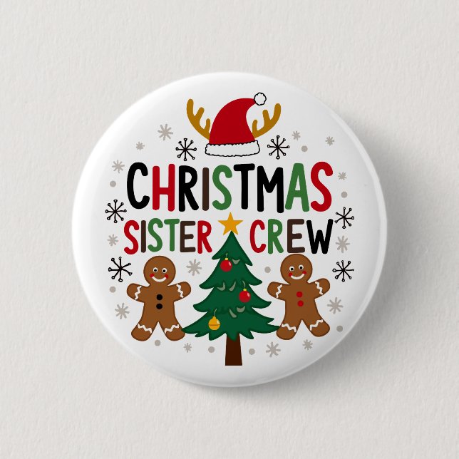 Christmas Sister Crew Festive Gingerbread Friends  6 Cm Round Badge (Front)