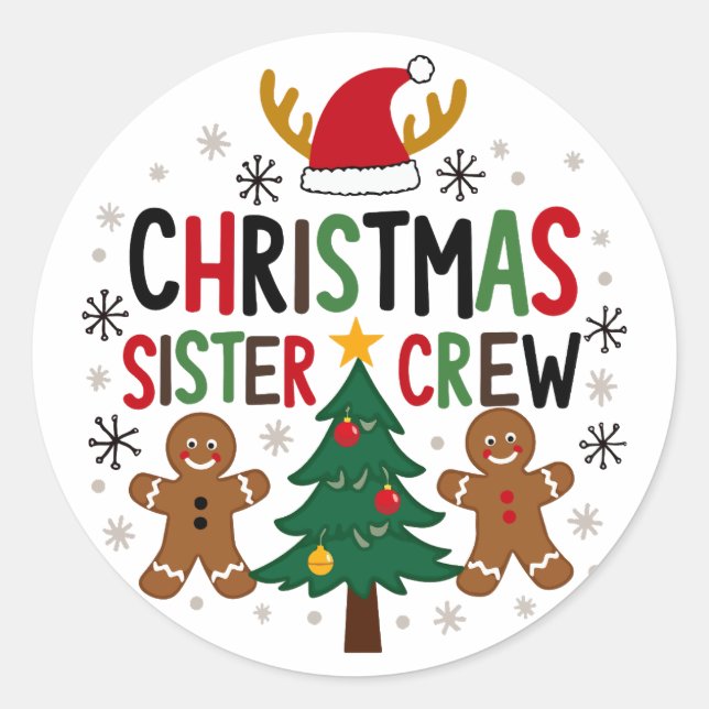 Christmas Sister Crew Festive Gingerbread Friends  Classic Round Sticker (Front)