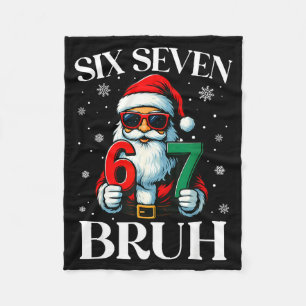 Christmas Six Seven Bruh Meme 6 7 Slang Cool Santa Fleece Blanket